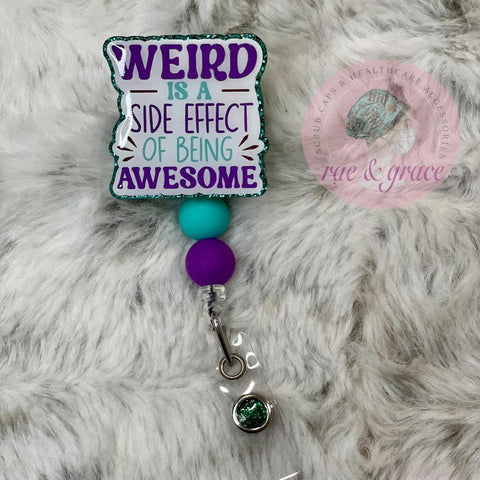 Weird is a side effect of being AWESOME - Badge Reel