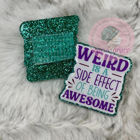 Weird is a side effect of being AWESOME - Badge Reel