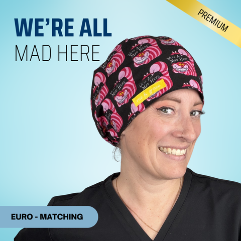 We're All Mad Here - Scrub Cap - rae & grace - Euro - Matching Top