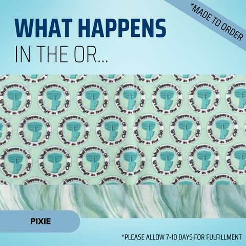 What Happens In The OR - Scrub Cap - rae & grace - Pixie - *Made to order