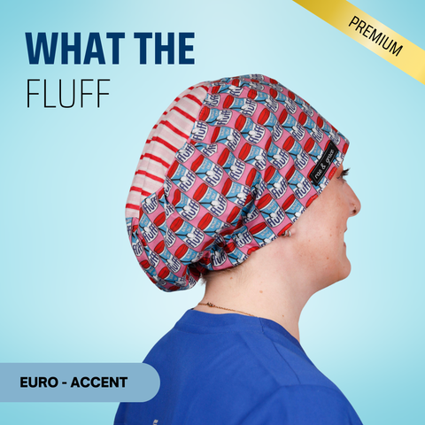 What The Fluff - Scrub Cap - rae & grace - Euro - Accent Top