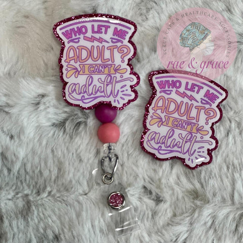 Who Let Me Adult? - Badge Reel