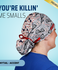 You're Killin' Me Smalls - Scrub Cap - rae & grace - Ponytail - Accent Top