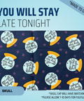 You Will Stay Late Tonight - Scrub Cap - rae & grace - Skull Cap - Made to order Please allow 7-10 days for fulfillment.