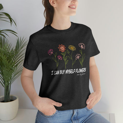 I Can Buy Myself Flowers (Sketch) T-Shirt