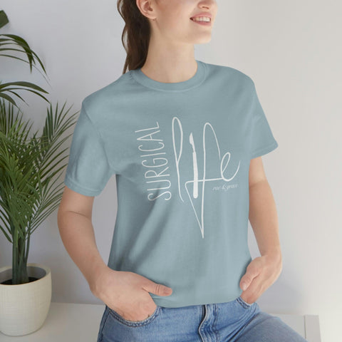 Surgical Life T-Shirt