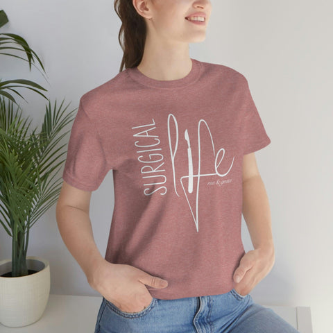 Surgical Life T-Shirt