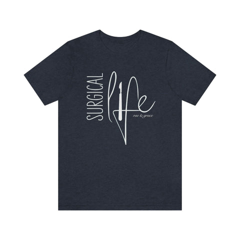 Surgical Life T-Shirt