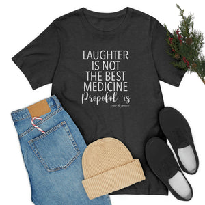 
            
                Load image into Gallery viewer, Laughter Is Not The Best Medicine T-Shirt
            
        