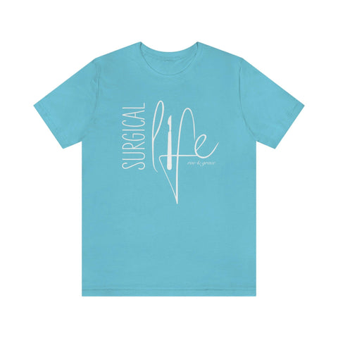 Surgical Life T-Shirt