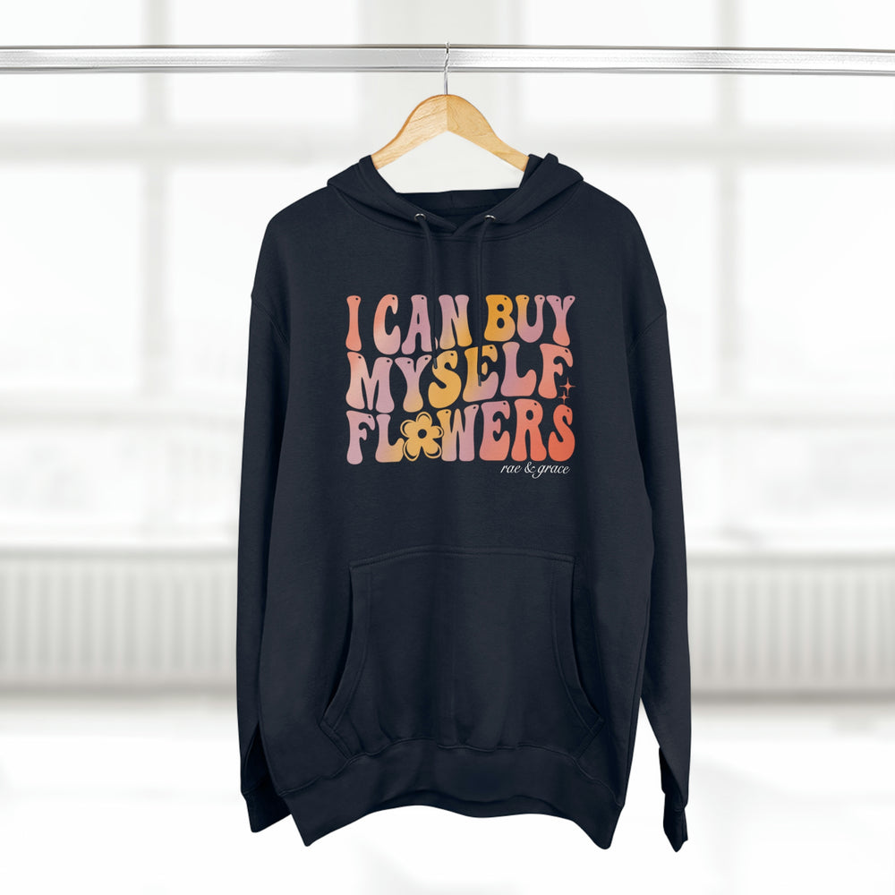 
            
                Load image into Gallery viewer, I Can Buy Myself Flowers Hoodie
            
        