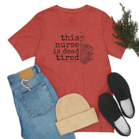 This Nurse is Dead Tired T-Shirt