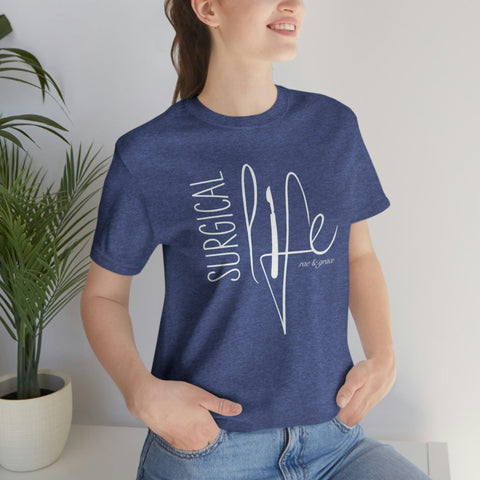 Surgical Life T-Shirt