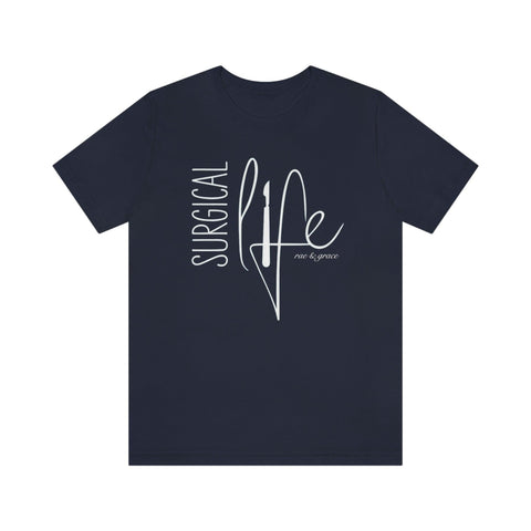 Surgical Life T-Shirt