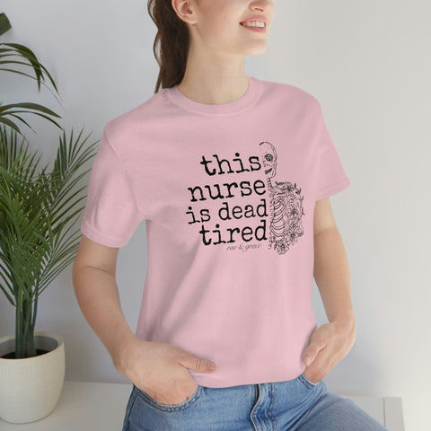 This Nurse is Dead Tired T-Shirt