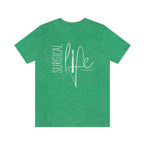 Surgical Life T-Shirt