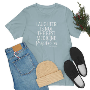 
            
                Load image into Gallery viewer, Laughter Is Not The Best Medicine T-Shirt
            
        