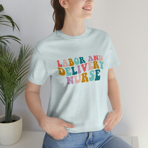 Groovy L&D Nurse T-Shirt