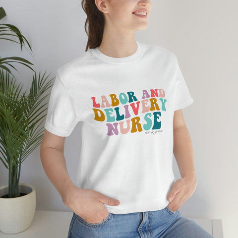 Groovy L&D Nurse T-Shirt