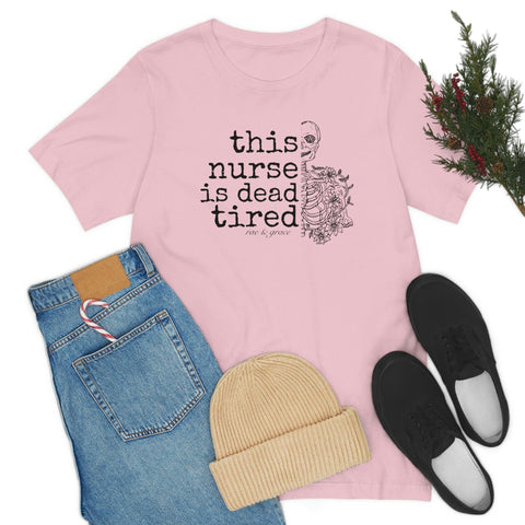 This Nurse is Dead Tired T-Shirt